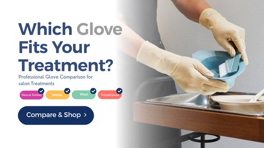 Professional Glove Comparison for Salon Treatments